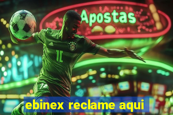 ebinex reclame aqui